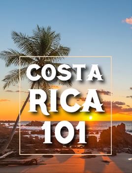 Costa Rica 101